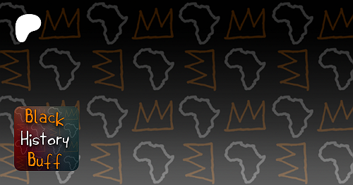 Get more from Black History Buff on Patreon