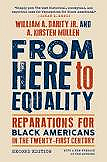 From Here to Equality, Reparations for Black Americans in the Twenty-First Century